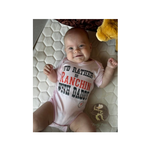 I’d Rather Be Ranchin’ with Daddy Onesie