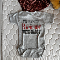 I’d Rather Be Ranchin’ with Daddy Onesie