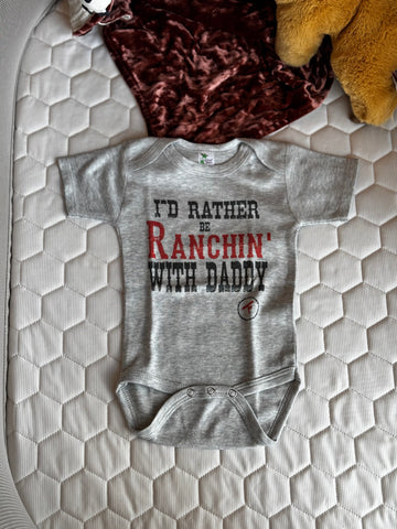 I’d Rather Be Ranchin’ with Daddy Onesie